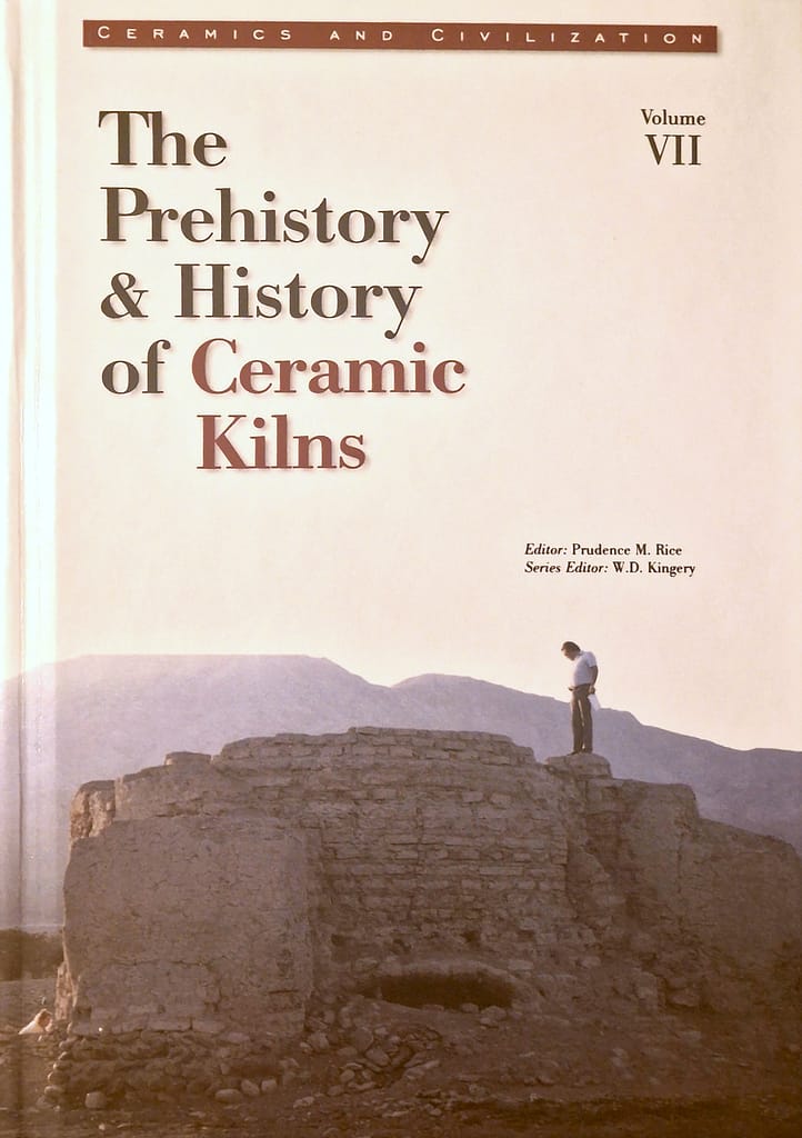 Ceramics and Civilization, The Prehistory & History of Ceramic Kilns. Volume VII. 1997
By Prudence M. Rice