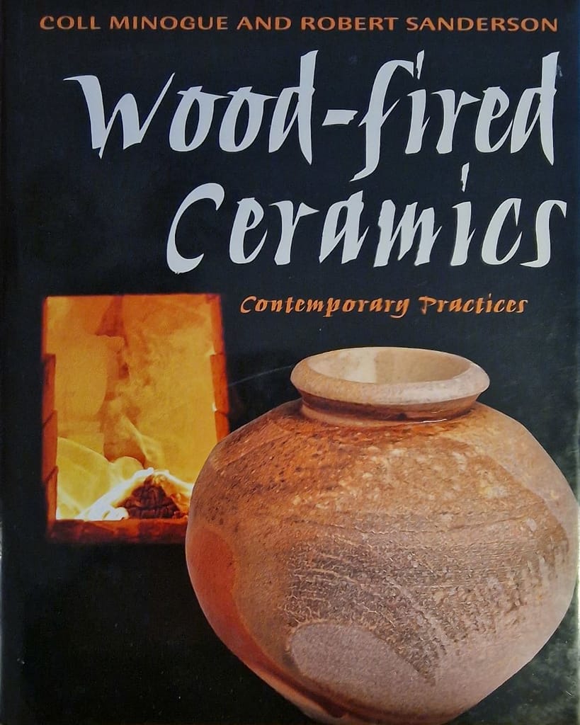 book about wood fired ceramics contemporary practices by Coll Minogue and Robert Sanderson